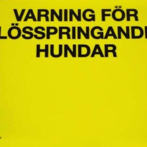 Dekalskylt Lösspringande Hundar!